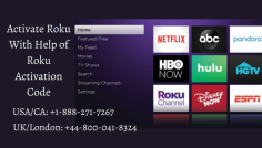 This article finds the best solution on how to activate Roku with Roku Activation Code. For more about Roku devices, Contact our team toll-free helpline number at  USA/CA: +1-888-271-7267 and UK/London: +44-800-041-8324. Read more:- https://bit.ly/3u9PKaK