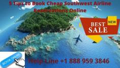 Southwest  is one stop destination for online hotel booking in USA at a very competitive rate, prices of airlines which no other web services is going to offer to the travelers, and instant customer support for any of the underlying issues or queries. if you want to cheap flights ticket contact us<a href=“http://southwestairline-phonenumber.com/”>southwestairline reservation</a>