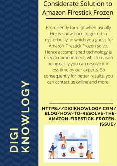 Considerate Solution to Amazon Firestick Frozen
Prominently form of when usually Fire tv show once to get rid in mysteriously, in which you guess for Amazon Firestick Frozen solve. Hence accomplished technology is used for amendment, which reason being easily you can resolve it in less time by our experts. So consequently for better results, you can contact us online and more.https://digiknowlogy.com/blog/how-to-resolve-the-amazon-firestick-frozen-issue/
