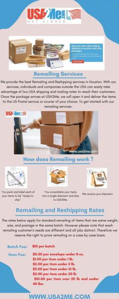 USA2Me.com has been a leader in the mail and package forwarding industry. With our services, have your mail or USA packages sent to your USA2Me address. USA2Me receives your items from any courier and photographs and logs your items. Then request shipments, scans, or discard of items. USA2Me consolidates and repacks your items for savings and then sends your shipment to you. To get started with our remailing services, please contact us at (281)361-7200.