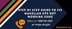 Magellan devices are loved all over the world by the users due to their excellent features and functions. But sometimes, you might face an issue of Magellan GPS Not Working problem. Sometimes your device is not updated then for sure you are going to face this error.  Reason behind this error is Incomplete or pending updates.  For More details call us USA/Canada: +1 888-480-0288 & UK: +44 800-041-8324