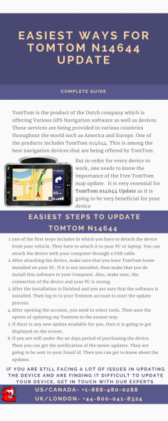 TomTom is the product of the Dutch company which is offering Various GPS Navigation software as well as devices. One of the products includes TomTom n14644. This is among the best navigation devices that are being offered by TomTom. But in order to work properly, it is very essential to Update TomTom n14644 as it is going to be very beneficial for your device.