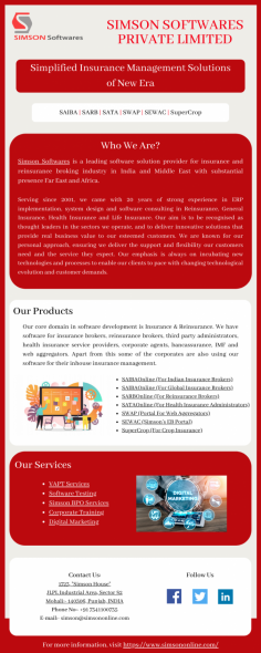 Simson Softwares Private Limited provides insurance broking software systems for direct insurance brokers. We develop insurance broker management software according to the customer's requirement. We guarantee that our software will be fully tested, which simplifies your work and saves your time and also reduces the manpower.