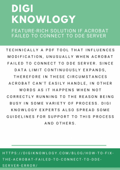 Feature-rich Solution if  Acrobat Failed to Connect to DDE Server
Technically a pdf tool that influences modification, unusually when Acrobat Failed to Connect to DDE Server. Since data limit continuously expands, therefore in these circumstances Acrobat can't easily handle, in other words as it happens when not correctly running to the reason being busy in some variety of process. Digi Knowlogy experts also spread some guidelines for support to this process and others.https://digiknowlogy.com/blog/how-to-fix-the-acrobat-failed-to-connect-to-dde-server-error/
