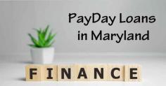 PayDay Loans in Maryland