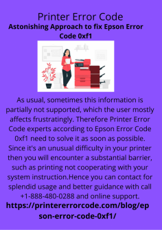 Astonishing Approach to fix Epson Error Code 0xf1
As usual, sometimes this information is partially not supported, which the user mostly affects frustratingly. Therefore Printer Error Code experts according to Epson Error Code 0xf1 need to solve it as soon as possible. Since it's an unusual difficulty in your printer then you will encounter a substantial barrier, such as printing not cooperating with your system instruction. Hence you can contact for splendid usage and better guidance with call +1-888-480-0288 and online support.https://printererrorcode.com/blog/epson-error-code-0xf1/


