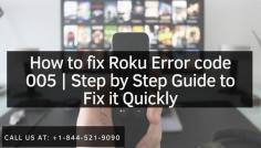 Roku error code 005 can cause if your Roku Streaming Device is Unable to Update Software. For any network connectivity reason, the process terminates. As a result, you see Roku error code 005 on display. Read this post to learn how you can fix this error or call our expert to fix this issue +1-844-521-9090. Our team help you 24*7 hours to find the best solution for you. 