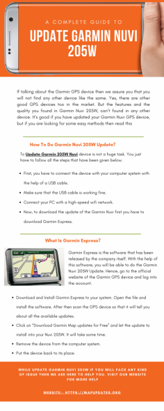 If talking about the Garmin GPS device then we assure you that you will not find any other device like the same. Yes, there are other good GPS devices too in the market. But the features and the quality you found in Garmin Nuvi 205W, can’t found in any other device. It’s good if you have an updated Garmin Nuvi 205W GPS device, but if you are looking for some easy methods then read this article.
