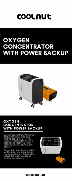 This infographic by coolnut informs us about the Oxygen Concentrator with Power Backup. For more details, visit coolnut.