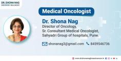 Medical Oncologist in Pune | Experienced Breast Cancer Doctor