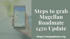 Magellan Roadmate 1470 is among the best GPS devices that come with all the map routes of the USA.  Although the maps are already loaded, it is very important to perform Magellan Roadmate 1470 Update regularly. It needs to be updated with all the latest information and all the shortcut routes to your destination. But how are you going to perform the update if you are unaware of how to use the device? Well, what you can do is to get in touch with our experts or visit our website.
