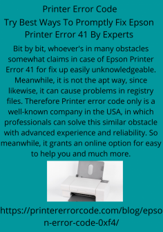 Try Best Ways To Promptly Fix Epson Printer Error 41 By Experts
Bit by bit, whoever's in many obstacles somewhat claims in case of Epson Printer Error 41 for fix up easily unknowledgeable. Meanwhile, it is not the apt way, since likewise, it can cause problems in registry files. Therefore Printer error code only is a well-known company in the USA, in which professionals can solve this similar obstacle with advanced experience and reliability. So meanwhile, it grants an online option for easy to help you and much more.https://printererrorcode.com/blog/how-to-fix-epson-printer-error-41/

