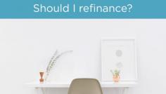 WHAT DOES IT MEAN TO REFINANCE YOUR MORTGAGE?