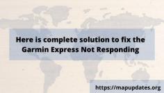 Garmin maps are among the most trusted GPS Navigation Systems, there are some issues that the Garmin Express can face. This can really frustrate you when the Garmin Express Not Responding. There are various fixes that you can adopt that might prove worthless to you. Here we are presenting you with the troubleshooting guide to fix the issue.
