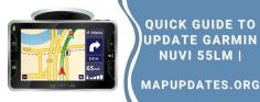 Garmin is among the best digital GPS devices of this era that is developing multiple creative products. Garmin Nuvi 55lm is among that device that has been used a lot. But in order to use it properly, one must update Garmin Nuvi 55lm for reaching proper destinations. Some users are looking for the update and they are not aware of how to update the Garmin. Don’t worry our experts are going to help you provide the best and the most efficient solutions