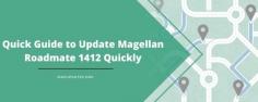 Magellan Roadmate 1412 is among the best GPS devices that come with all the map routes.  Although the maps are already loaded, it is very important to perform Magellan Roadmate 1412 Update regularly. Are you looking for some easy methods to do Magellan Roadmate 1412 Update. In this article, we are going to tell you a number of easy methods through which you can quickly update your Magellan GPS.
