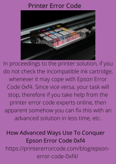How Advanced Ways Use To Conquer Epson Error Code 0xf4
In proceedings to the printer solution, if you do not check the incompatible ink cartridge, whenever it may cope with Epson Error Code 0xf4. Since vice versa, your task will stop, therefore if you take help from the printer error code experts online, then apparent somehow you can fix this with an advanced solution in less time, etc.https://printererrorcode.com/blog/epson-error-code-0xf4/

