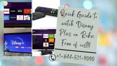 It has been a while since Disney plus has launched. You can watch Disney plus on Roku and can stream the content as you like. There are many users who are using Roku and they are still in doubt whether or not you can get Disney plus on Roku? To know more about this you can visit our website or call our experts at toll-free number +1-844-521-9090 