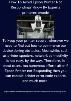 How To Avoid Epson Printer Not Responding? Know By Experts
To keep your printer secure, wherever we need to find out how to commence our device during obstacles. Meanwhile, such as printer spoolers, network connectivity is not easy, by the way. Therefore, in most cases, too numerous efforts after if Epson Printer not Responding then you can consult printer error code experts and much more.https://printererrorcode.com/blog/how-to-overcome-epson-printer-not-responding-issue/

