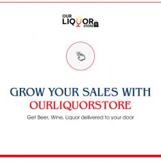 Grow your business today with Our Liquor Store. We provide an online platform to market and sell your products. Come and join us today by visiting our website!