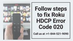 If your Roku device finds out that the HDMI made with your TV is not supporting the copy and content protection technology, you are going to face an error called Roku HDCP Error Code 020. The error code is the 020 and along with the message, you are going to see that your screen might have gone purple. The problem can arise due to numerous reasons such as a bad HDMI cable or a connector. To get out of this error problem call us at- +1-844-521-9090
