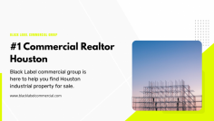 Black Label Commercial Group is a professional Commercial Realtor in Houston, and they work with many global clients. They have been in the market since 2000 and are capable of meeting the needs of the modern market.