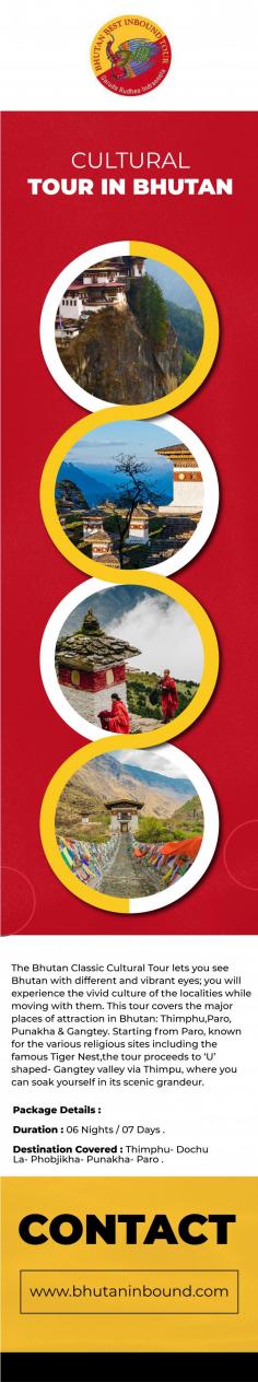 You must manage the heritage tours' function and functionality if you enjoy visiting cultural and heritage sites. It's also crucial to consider the efforts that must be made to maintain the function of cultural tours in Bhutan. Dealing with various types of heritage plans that can be dealt with the deals is necessary. Learn about the Bhutaninbound tour packages.
For more info visit here: https://www.bhutaninbound.com/bhutan-cultural-extravaganza-tour/classical-cultural-tour