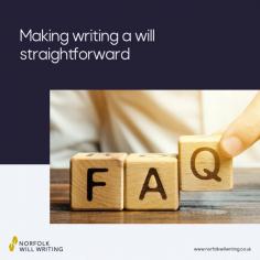 We understand that writing a will can seem scary and confusing, but with a great  team of legal professionals, we can explain the process and guide you through it. We want you to have the reassurance your estate will be distributed with your wishes at the heart of it. 
If you have any questions about will writing, why not have a look at our detailed FAQs page here: https://www.norfolkwillwriting.co.uk/frequently-asked.../
You can also get in touch with us via phone or email for extra help and support.
Call: 01603 397397 or email: info@norfolkwillwriting.co.uk

https://www.norfolkwillwriting.co.uk/