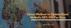 Rand McNally is among the best GPS devices that are providing various products to common users all around the world. For you to use all its latest functions, you need to update Rand McNally GPS 530. Well, if you are tech-savvy and are looking to Update Rand McNally Map on your own, then you can follow the steps given in the article or you can visit our website.

https://mapupdates.org/blog/rand-mcnally-gps-530-update/