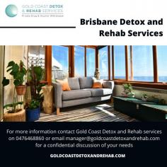 Brisbane Detox and Rehab Services @ https://goldcoastdetoxandrehab.com/interstate/