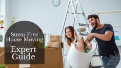 An Expert Guide For a Stress-Free Experience in Moving House