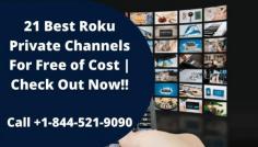 Roku Private Channels have something for everyone. If you are not using them so far, then you are prohibiting yourself from entertainment and limiting your device’s potential. So add Roku Free Movies, Hidden Roku Channels, Roku Secret Channels and install private channels on Roku for free and you can have the best time with your family in these holidays. In case you are facing any issue with your device or not able to add the channels of your choice, then contact our experts at +1-844-521-9090
