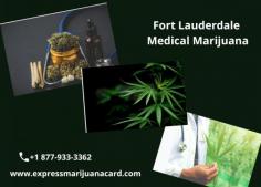 Get the Best Medical Marijuana Services in Fort Lauderdale -  Express Marijuana Card