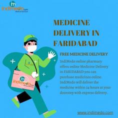  If you looking to buy medicine online. here is the best online medicine delivery pharmacy is indimedo is the best online pharmacy The most popular online pharmacy for over three million patients in Faridabad, Indimedo offers the best prices for prescribed drugs, supplements, and more. With customer support available seven days a week, 24 hours a day you are never far away from the pharmacists who are committed to helping you find your medications.Get your medicines safely delivered anywhere in Faridabad at https://indimedo.com/online-medicine-order/faridabad or call us at +91 9667792090 anytime for direct orders.


