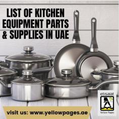 Find here Kitchen Equipment Parts & Supplies in UAE? Get complete details of Kitchen Equipment Parts & Supplies companies offers Kitchen Equipment Spare Parts.

Visit us: https://www.yellowpages.ae/subcategory/kitchen-appliances-&-equipment/kitchen-equipment-parts-&-supplies/5ec9681febee8a7379acce22