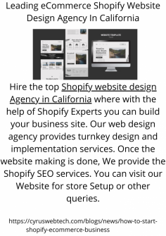 Hire the top Shopify website design Agency in California where with the help of Shopify Experts you can build your business site. Our web design agency provides turnkey design and implementation services. Once the website making is done, We provide the Shopify SEO services. You can visit our Website for store Setup or other queries.

https://cyruswebtech.com/blogs/news/how-to-start-shopify-ecommerce-business                