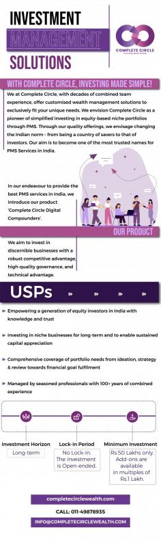 Complete Circle Wealth offers customised wealth management solutions to exclusively fit your unique needs with decades of combined team experience. We envision Complete Circle as a pioneer of simplified investing in equity-based niche portfolios through portfolio management services. We are Empowering a generation of equity investors in India with knowledge and trust. 