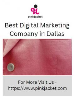 Pink Jacket is one of the best digital marketing companies in Dallas. We are committed to providing superior service to our clients so that their consumers always have the best online experience when visiting the respective brands' digital shadow. As a leading digital marketing company we expand your business in the digital world using high performance custom web design and advanced search engine marketing services. For More Visit Us - https://www.pinkjacket.com