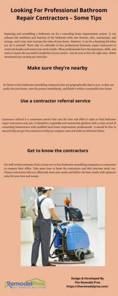 Looking For Professional Bathroom Repair Contractors – Some Tips

Visit https://theremodelpros.com/ for more information.