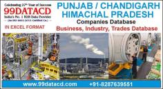 Are you looking for  Punjab Company List? If “yes,” what stops you? Connect to 99datacd, your last resort for data search. What will you get here? Quality data is an excel format that will make it easy for you to retrieve and find your right prospect. Call us! 8287639551