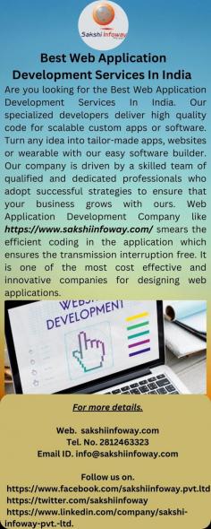 Are you looking for the Best Web Application Development Services In India? Our specialized developers deliver high-quality code for scalable custom apps or software. Turn any idea into tailor-made apps, websites, or wearables with our easy software builder. Our company is driven by a skilled team of qualified and dedicated professionals who adopt successful strategies to ensure that your business grows with ours. Web Application Development Company like https://www.sakshiinfoway.com/ smears the efficient coding in the application which ensures that transmission interruption free. It is one of the most cost-effective and innovative companies for designing web applications.