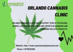 Express Marijuana Cannabis Clinic has an expert team of physicians, nurses, and pharmacists who are experts in cannabis and cannabis-related products.In Orlando it is one of the most reputable medical marijuana clinics. The clinic offers medical consultations and guidance for those who are interested in the use of medical cannabis. For more detail, visit www.expressmarijuanacard.com or book an appointment at +1 8779333362.
