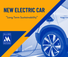 Save Your Fuel Cost with Electric Cars

Are you looking to change from a traditionally powered automobile? Our trustworthy and licensed traders are always on a better track to approach a new electric car for sale for your needs. Send us an email at info@alliedmotors.com for more details.
