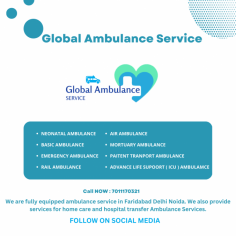 If You searching for an Ambulance near me To Contact global Ambulance service Our Ambulance is in Faridabad, Delhi, and Noida Gurugram And Also Dead Body Van
visit us : https://globalambulanceservice.com/