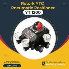 The Pneumatic Pneumatic Positioner Rotork YTC YT-1200 series is utilised with pneumatic controllers or control systems that have output signals of 3 to 5 psi or split ranges for pneumatic valve actuators. - The product can function normally in conditions with high vibration and temperature. - At least 2 million testing cycles have demonstrated the durability. - Rapid and precise response times. 1/2 Split Range can be set with a simple part replacement. - Because less air is used, it is more cost-effective. - It is simple to set the Direct/Reverse action. Processes for Zero & Span adjustment are straightforward. - It's simple to connect with feedback.

For any Enquiry Call Us: +91-11-2201-4325, For Bulk Order Email at : Enquiry@ytcindia.com, Our Website :- www.ytcindia.com