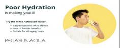 Pegasus Aqua MRET liquid activator gives you better hydration by activating your drinking water. Buy MRET Water Activator online from the most trusted Malaysian MRET supplier.

https://pegasusaqua.com/
