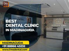 FMS is the Best Dental clinic in Madinaguda- Chandanagar Hyderabad,India.Highly experienced and skillful Specialists from all the departments of dentistry services.FMS Best Dental Clinic in Chanda Nagar and Madinaguda Hyderabad India is the best dental clinic nearby
locations. For more information contact 08886643232. 
