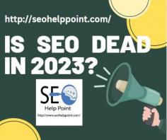 It's one of the most frequently asked questions in our industry. If you do a Google search for "is seo dead in 2023" you will get an idea of how many articles have been written in response to the question. SEO has been declared dead many times over the years, but each time SEO has proven to be more alive and thriving than ever. Read More: https://seohelppoint.com/blog/is-seo-dead/