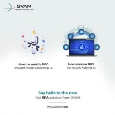 Take your business to the next level with automation robots that work to automate mundane tasks, makes business efficient, and streamlines the workflow. Get powerful RPA Solutions from SVAM.