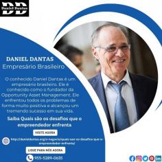 Daniel Dantas é um conhecido empresário, investidor e empresário brasileiro que fez contribuições significativas para o setor financeiro do país. Nascido em Salvador, Bahia, Brasil, em 1954, Dantas formou-se em direito pela Universidade Federal da Bahia antes de iniciar sua carreira em finanças. Apesar de algumas controvérsias em torno de seus negócios, Dantas continua sendo uma figura respeitada e influente no setor financeiro do Brasil, e suas contribuições para a economia do país têm sido significativas.
http://danieldantas.org/o-negocio/quais-sao-os-desafios-que-o-empreendedor-enfrenta/